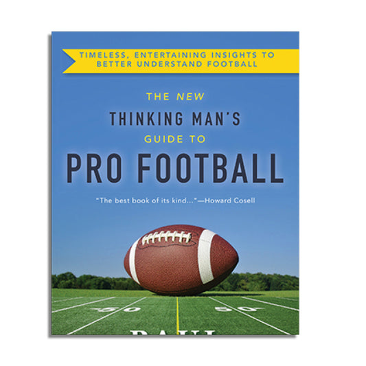 The New Thinking Man's Guide to Pro Football