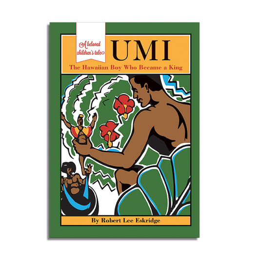Umi: The Hawaiian Boy Who Became a King