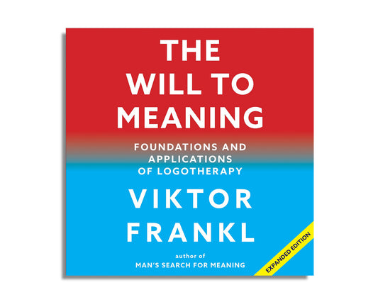 The Will to Meaning : Foundations and Applications of Logotherapy (Audiobook)