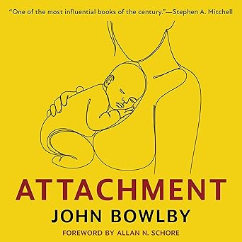 Attachment: Attachment and Loss, Volume 1