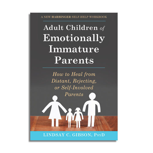 Adult Children of Emotionally Immature Parents